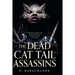 The Dead Cat Tail Assassins