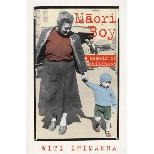 Maori Boy: A Memoir of Childhood