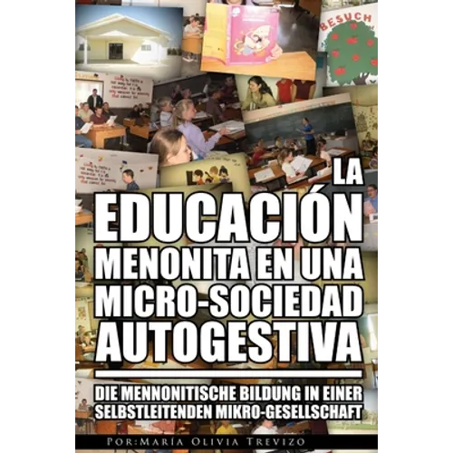 La Educación Menonita En Una Micro-Sociedad Autogestiva