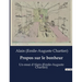 Propos sur le bonheur: Un essai d'Alain (Emile-Auguste Chartier)
