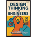 Design Thinking for Engineers