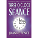 Three O'Clock Seance: An Inspector Rebecca Mayfield Mystery