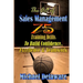 The Art of Sales Management: 75 Training Drills To Build Confidence, Excellence & Teamwork