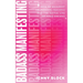 Badass Manifesting: How to Manifest Abundance, Success and the Joyful Life of Your Dreams