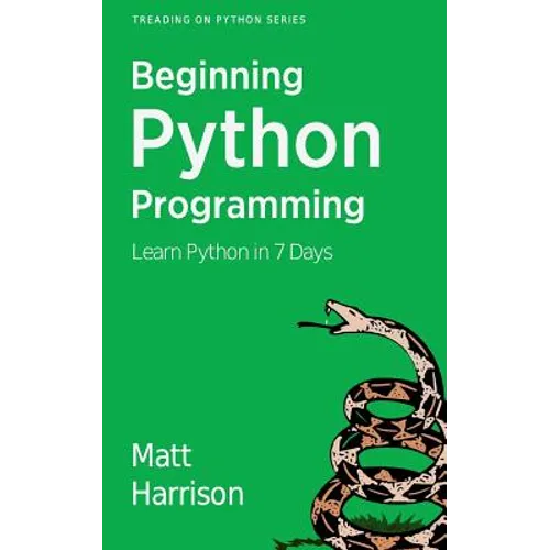 Treading on Python Volume 1: Foundations of Python