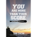 You Are More Than Your Score: On Sports and Spirituality