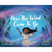 How the Wind Came To Be