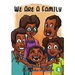 We Are A Family
