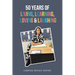 50 Years of Living, Learning, Loving & Laughing