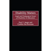 Disability Matters: Legal and Pedagogical Issues of Disability in Education