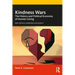 Kindness Wars: The History and Political Economy of Human Caring