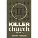Killer Church: Volume 2
