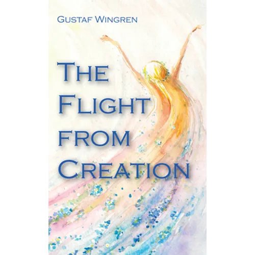 The Flight from Creation