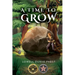 A Time To Grow