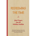 REDEEMING THE TIME, Short Prayers from the Orthodox Tradition: With Small Ponderings, Advice from the Saints, and a Simple Service with the Prayer of
