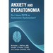 Anxiety and Dysautonomia: Do I Have Pots or Autonomic Dysfunction?