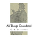 All Things Considered: A Collection of Classic Short Essays