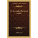 St. Gertrude The Great (1913)