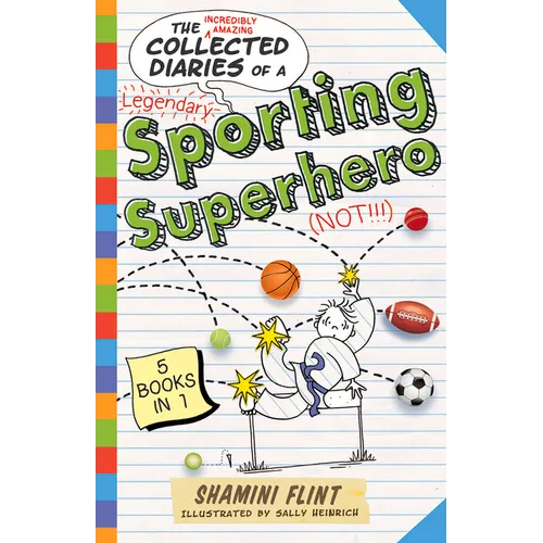 Collected Diaries of a Sporting Superhero