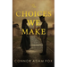 The Choices We Make