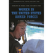 Women in the United States Armed Forces: A Guide to the Issues