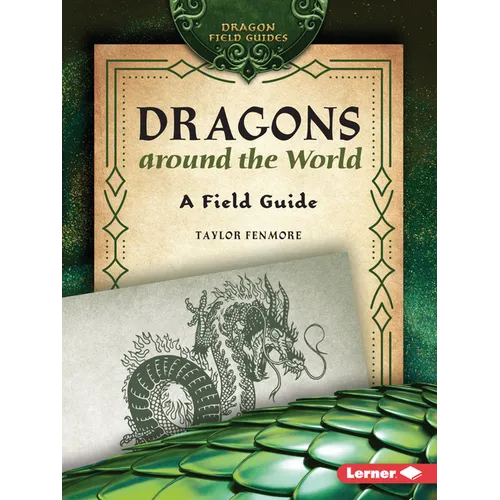 Dragons Around the World: A Field Guide