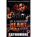 Soul of a Hustler, Heart of a Killer