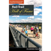 Rail-Trail Hall of Fame: A Selection of America's Premier Rail-Trails