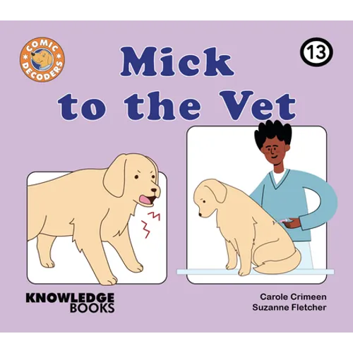 Mick to the Vet: Book 13
