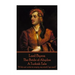 Lord Byron - The Bride of Abydos: A Turkish Tale: "If I do not write to empty my mind, I go mad."