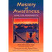 Mastery of Awareness: Living the Agreements