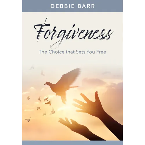 Forgiveness: The Choice That Sets You Free
