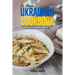 The Ultimate Ukrainian Cookbook: 111 Dishes From Ukraine To Cook Right Now