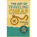 The Art of Traveling Cheap