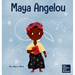 Maya Angelou: A Kid's Book About Inspiring with a Rainbow of Words