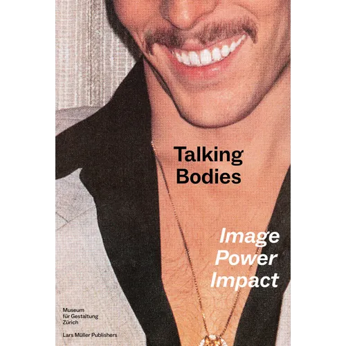 Talking Bodies: Image, Power, Impact