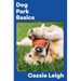 Dog Park Basics