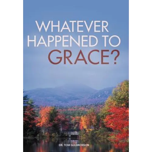 Whatever Happened to Grace?