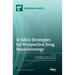 In Silico Strategies for Prospective Drug Repositionings