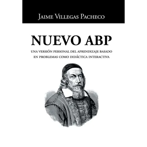 Nuevo ABP: Una versión personal del aprendizaje basado en problemas como didáctica interactiva