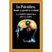 Lo Psicotico. Donde Se Pierde La Realidad: La Parte Obscura de La Vida