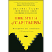 The Myth of Capitalism: Monopolies and the Death of Competition