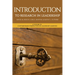 Introduction to Research in Leadership