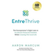 EntreThrive: The Entrepreneur's Eight Laws to Accelerate Financial Freedom While Creating The Good Life