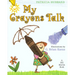 My Crayons Talk