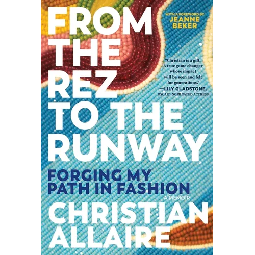 From the Rez to the Runway: Forging My Path in Fashion