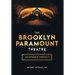 The Brooklyn Paramount Theatre: An Intimate Portrait