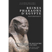 Hatchepsout - Bâtisseuse d'un Royaume en Habits de Roi: Hatchepsout- La Reine Pharaon Au Plus Long Règne de l'Egypte Ancienne