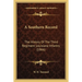 A Southern Record: The History Of The Third Regiment Louisiana Infantry (1866)
