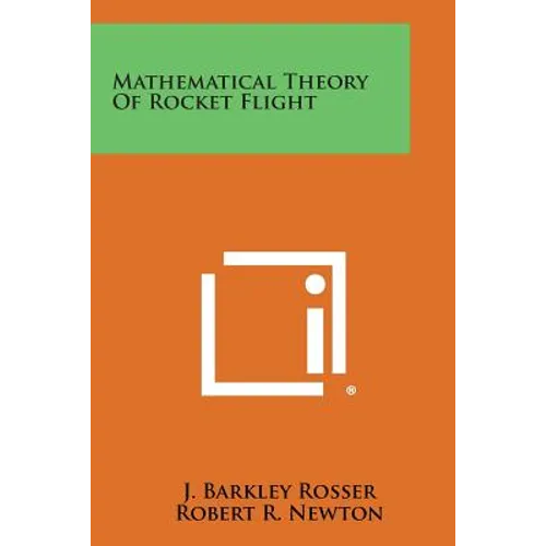 Mathematical Theory of Rocket Flight